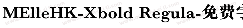 MElleHK-Xbold Regula字体转换